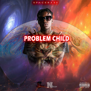 Problem Child (Explicit)