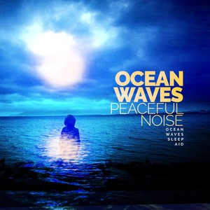 Ocean Waves: Peaceful Noise