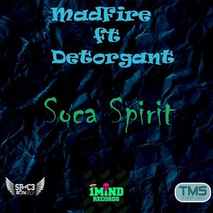 Soca Spirit (feat. Detorgant & Madfire)