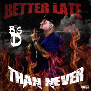 Better Late Than Never (Explicit)