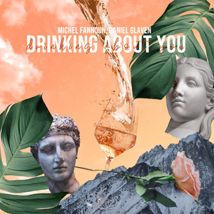 Drinking About You