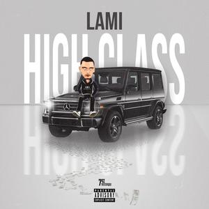 High class (feat. ATM_Beatz) (Explicit)