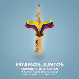 Estamos Juntos(feat. Esther Garcia, Manuel Araque, Ramon Lizarazo & Tomas Lopez)