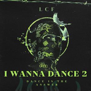 I wanna dance 2 (Radio Edit)