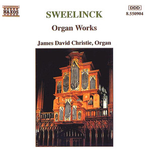 SWEELINCK: Organ Works