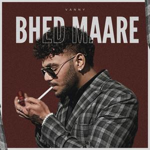 Bhed maare (Explicit)