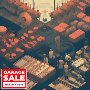 Garage Sale (feat. Ray Vidal)