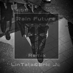 Rain Future (LinTata REMIX)