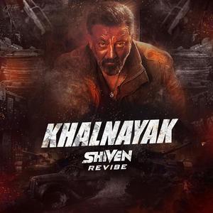 Khalnayak Revibe (Shiven Remix)