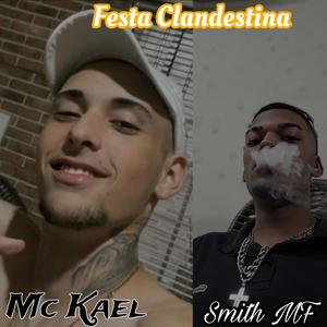 Festa Clandestina (feat. Mc Kael)