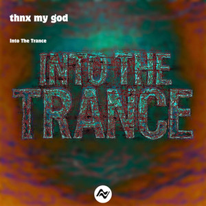 Into the Trance