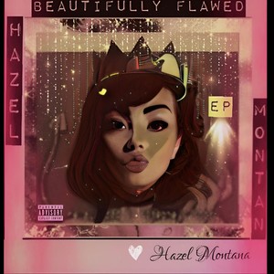 BEAUTIFULLY FLAWED (Explicit)