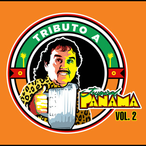 Tributo a Tropical Panama Vol. 2 (Explicit)