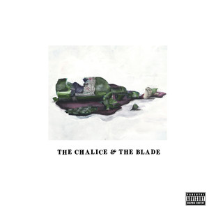 The Chalice & The Blade (Explicit)