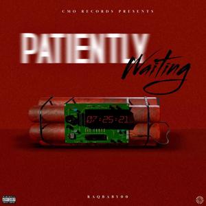 Patiently Wating (Explicit)