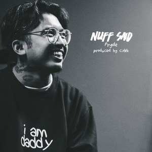 Nuff Said (Explicit)