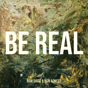 Be Real (Explicit)