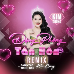 Động Phòng Tân Hôn (Remix)