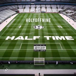 HALF TIME (Explicit)