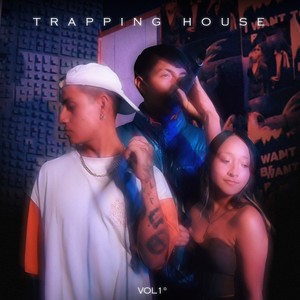 Trapping House vol 1 (Explicit)