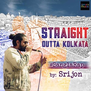 Straight Outta Kolkata