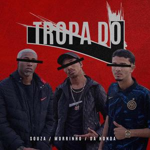 TROPA DO 7 (feat. DH HONDA & MORRIN) [Explicit]