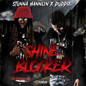 Shine Blocker (feat. Duddie) [Explicit]