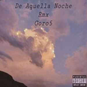 De Aquella Noche Rmx (Explicit)