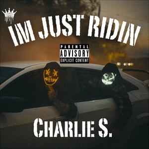 Im Just Ridin (Explicit)