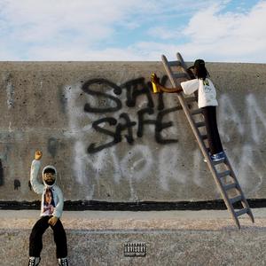 STAY SAFE(feat. Master Soul Boy, Tekowa Lakica & Dave Hirsh) (Explicit)