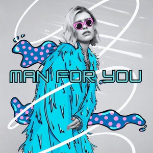 Man For You (Explicit)