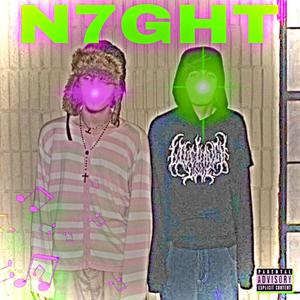 N7GHT (Explicit)