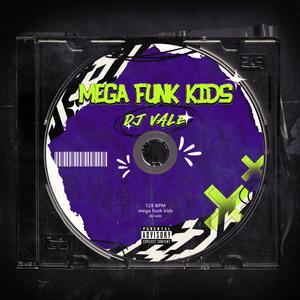 MEGA FUNK KIDS (Explicit)
