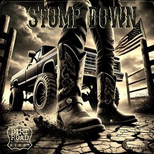 Stomp Down (feat. Dirt Road Kings)