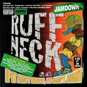 Ruff Neck - If It Aint Ruff It Aint Right