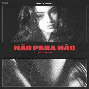 Não Para Não (Explicit)