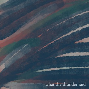 What the Thunder Said