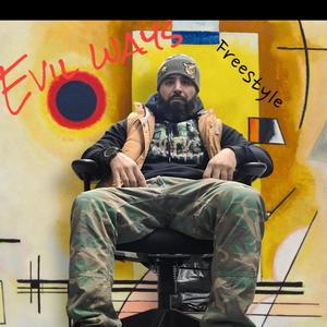 Evil ways (freestyle) (Explicit)
