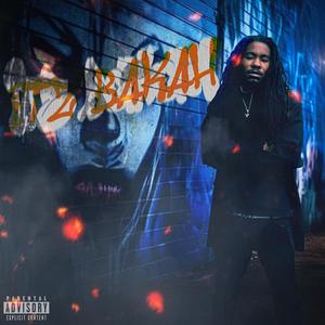 IT'S BAKAH (Explicit)