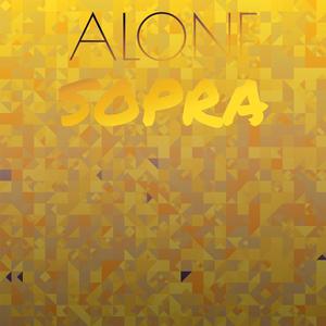 Alone Sopra