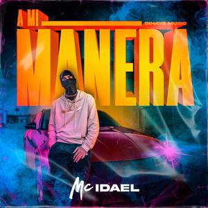 A mi Manera (Explicit)