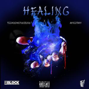 Healing (feat. Ayyootayy) (Explicit)