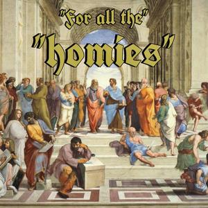 For All The Homies (Explicit)