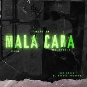 Mala Cara (feat. el muñeco produce)