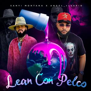 LEAN CON PELCO (feat. Angel El Serio)