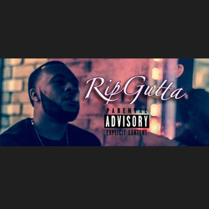 Rip Gutta (Explicit)