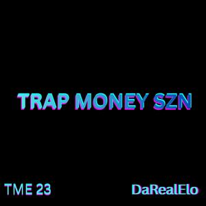 Trap money szn (feat. DaRealElo) (Explicit)