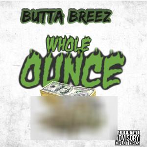 Whole Ounce (Explicit)