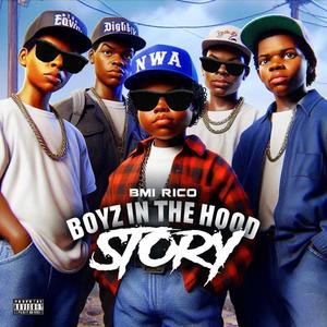 Boyz in the hood story (Explicit)