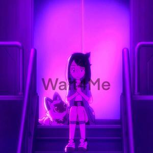 Wait4Me (lurv)